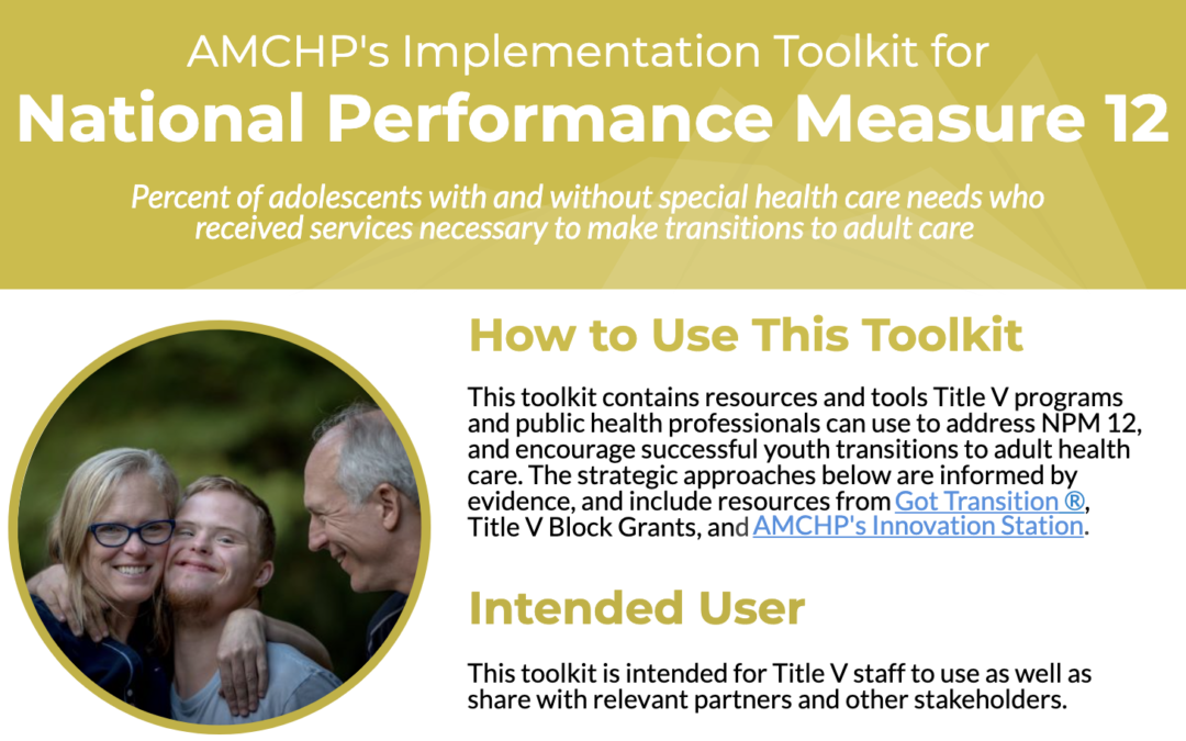 AMCHP and Got Transition Unveil New Implementation Toolkit to Help Title V Agencies Meet National Performance Measure 12 on Transition