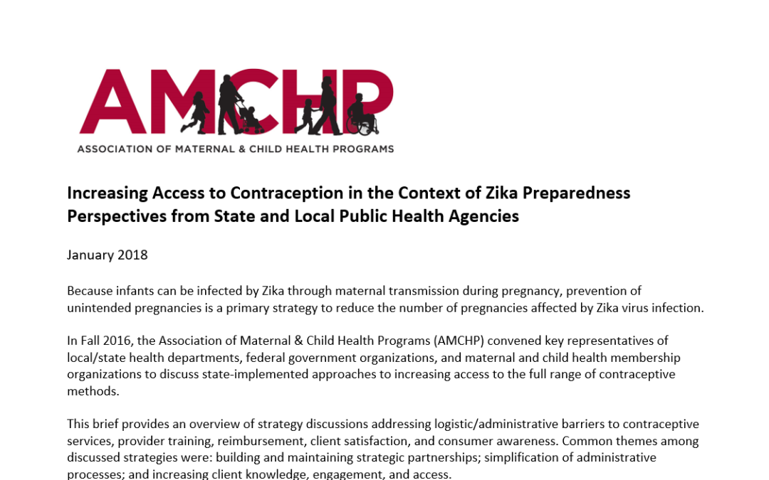 Increasing Access to Contraception in the Context of Zika Preparedness Perspectives from State and Local Public Health Agencies