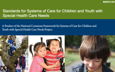 Standards for Systems of Care for Children and Youth with Special Health Care Needs Version 1.0
