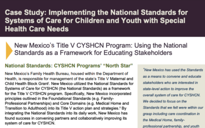 New Mexico’s Title V CYSHCN Program: Using the National Standards as a Framework for Educating Stakeholders