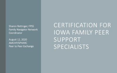 Certification for Iowa Family Peer Support Specialists