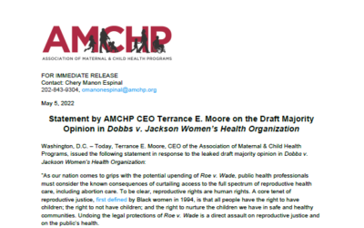 Statement by AMCHP CEO Terrance E. Moore on the Draft Majority Opinion in Dobbs v. Jackson Women’s Health Organization