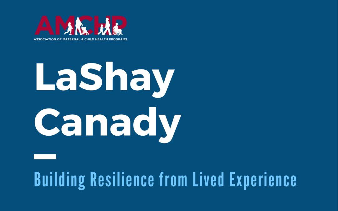 Building Resilience from Lived Experience – LaShay Canady