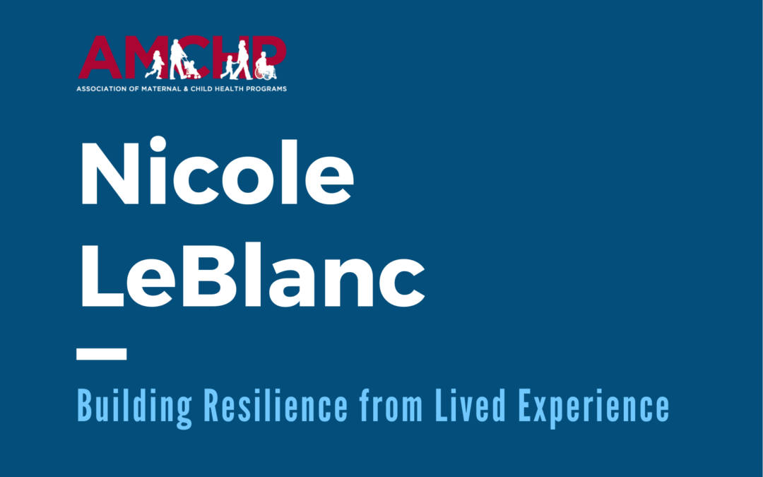 Building Resilience from Lived Experience – Nicole LeBlanc