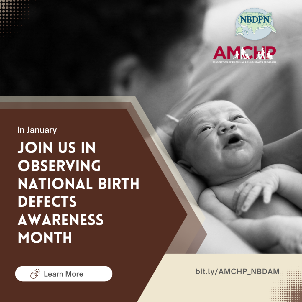 Graphic alerting to join AMCHP for National Birth Defects Awareness Month with link to blog post and a black and white imag eof a mother holding her baby.