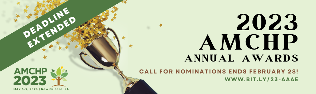 Graphic alerting 2023 AMCHP Annual Award Nomination Deadline is extended. More at bit.ly/23-AAAE.
