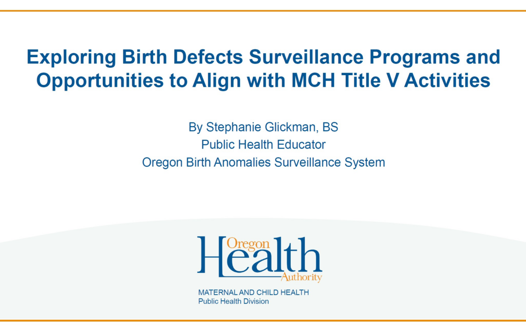 AMCHP TA Roundtable Series: Exploring Birth Defects Surveillance Programs and Opportunities to Align with MCH Title V Activities