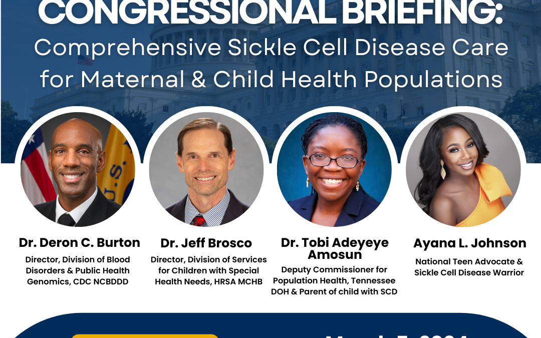 Congressional Briefing on Comprehensive Sickle Cell Disease Care for Maternal and Child Health Populations