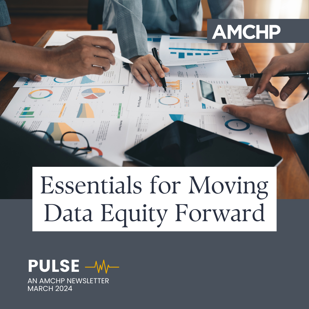 Graphic alerting of new Pulse issue, an AMCHP newsletter, March 2024: Essentials for Moving Data Equity Forward.