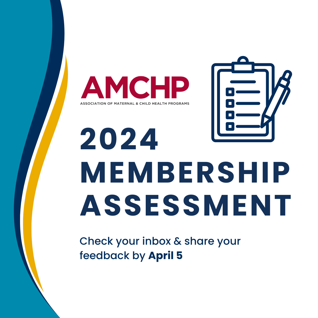 Graphic alerting of 2024 AMCHP Membership Assessment. Check your inbox and share your feedback by April 5.