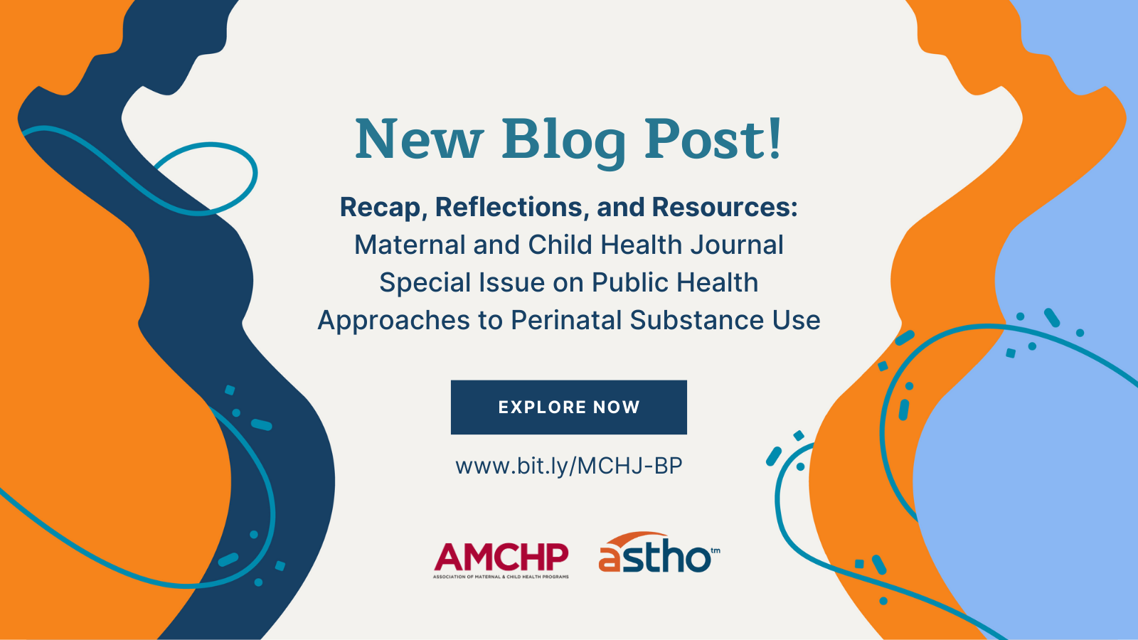 Graphic alerting of new blog post! Recap, Reflections, and Resources: Maternal and Child Health Journal Special Issue on Public Health Approaches to Perinatal Substance Use. Explore now: bit.ly/MCHJ-BP