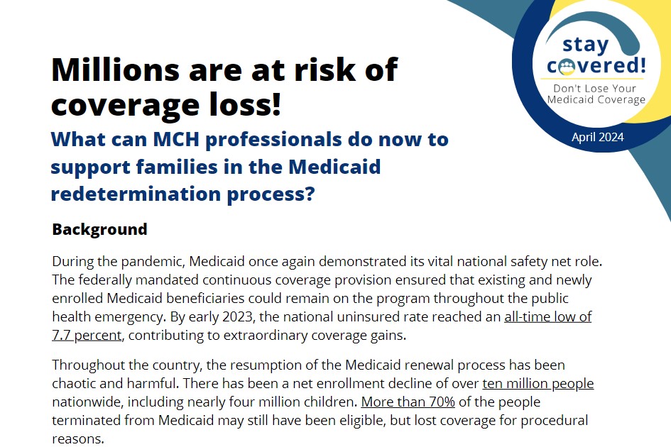 Millions are at risk of coverage loss: What can MCH professionals do now to support families in the Medicaid redetermination process?