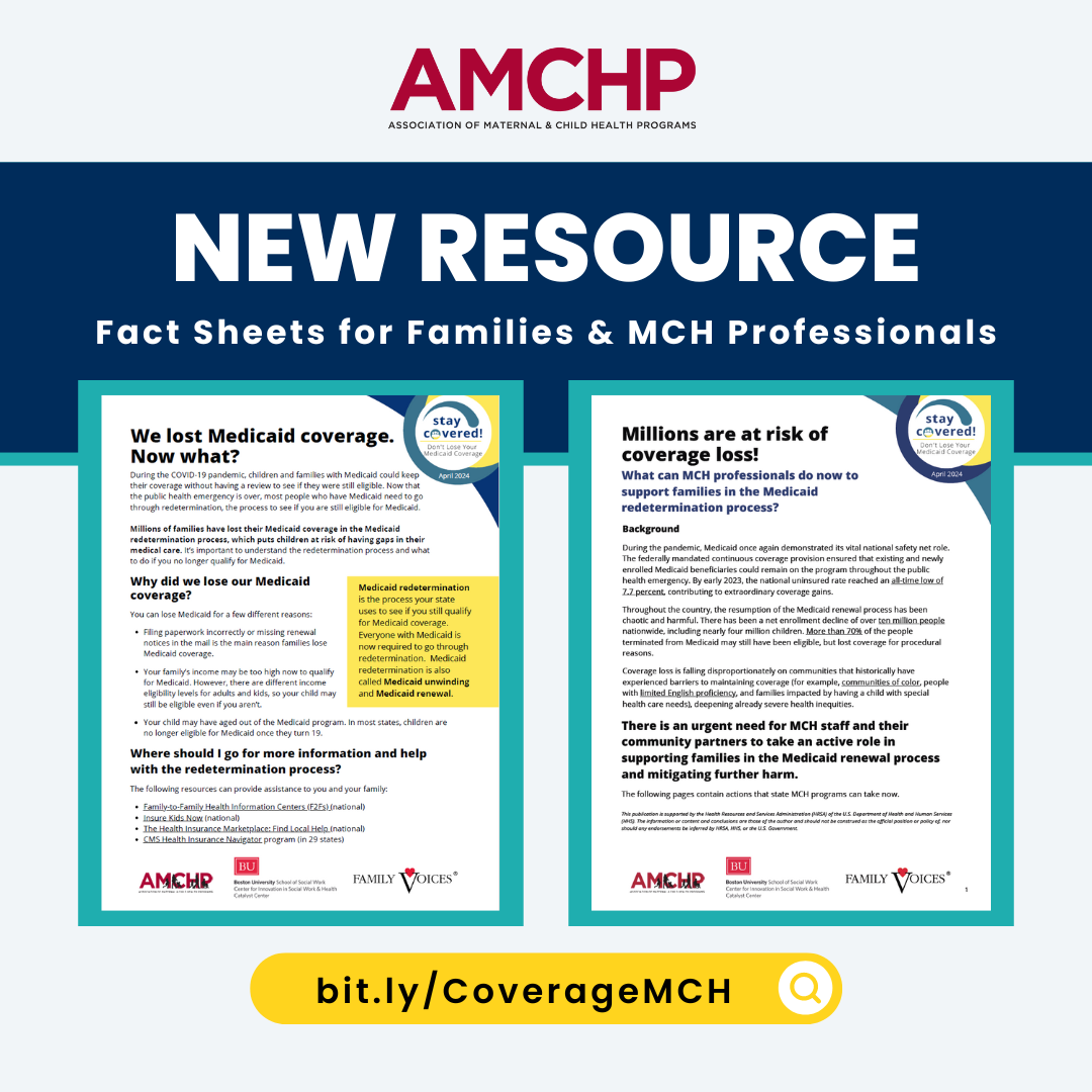Graphic promoting new AMCHP resource: Fact sheets for families and MCH Professionals. bit.ly/CoverageMCH