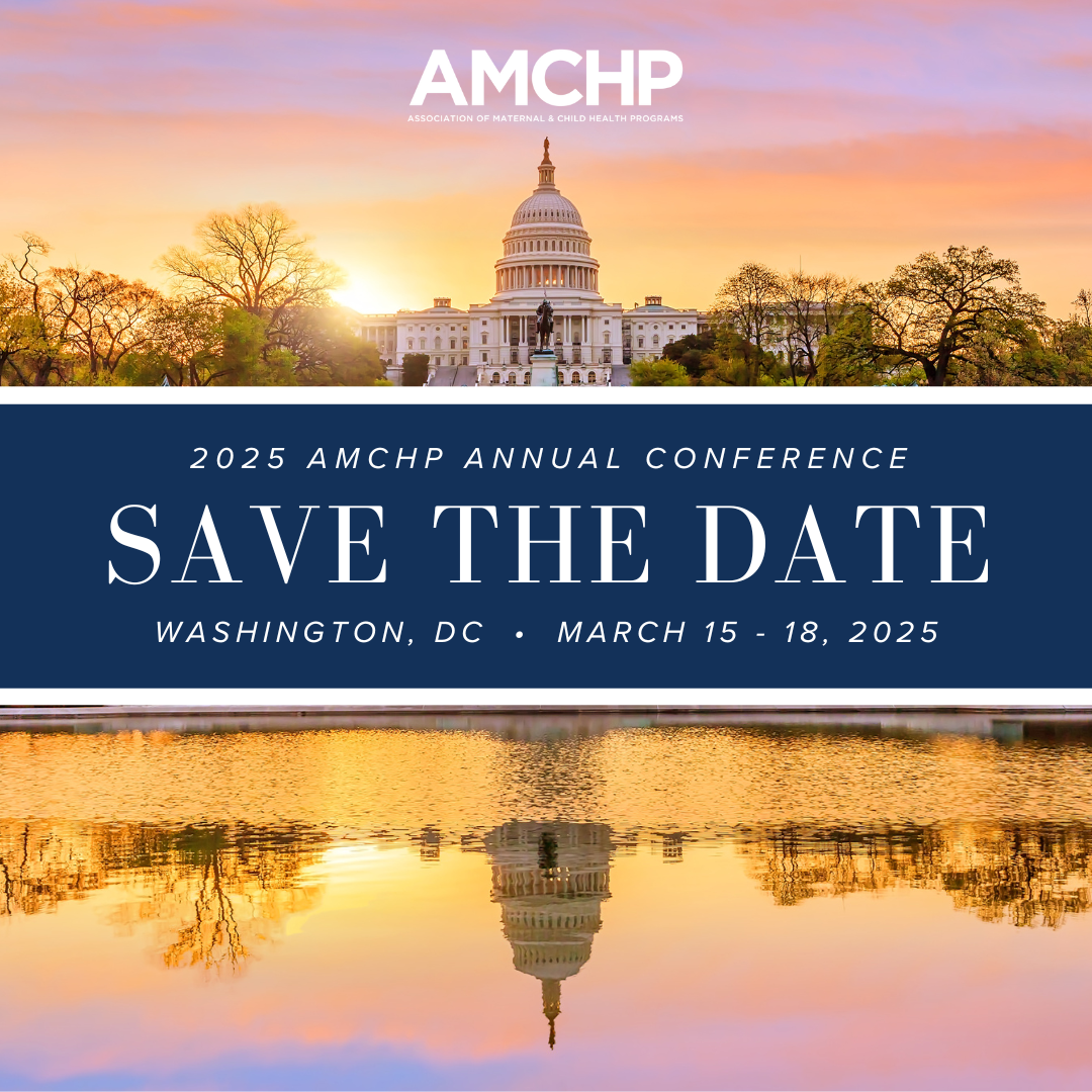 Graphic promoting to save the date for the 2025 AMCHP Annual Conference. March 15-18, 2025 in Washington, DC