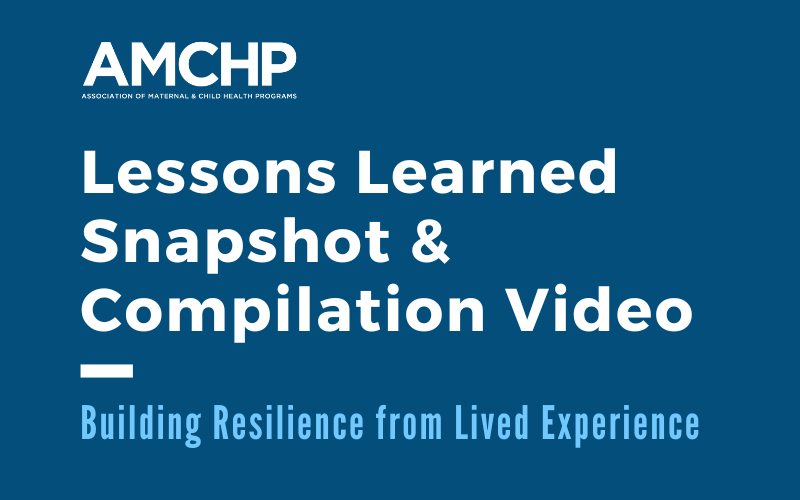 Building Resilience from Lived Experience – Lessons Learned Snapshot & Compilation Video