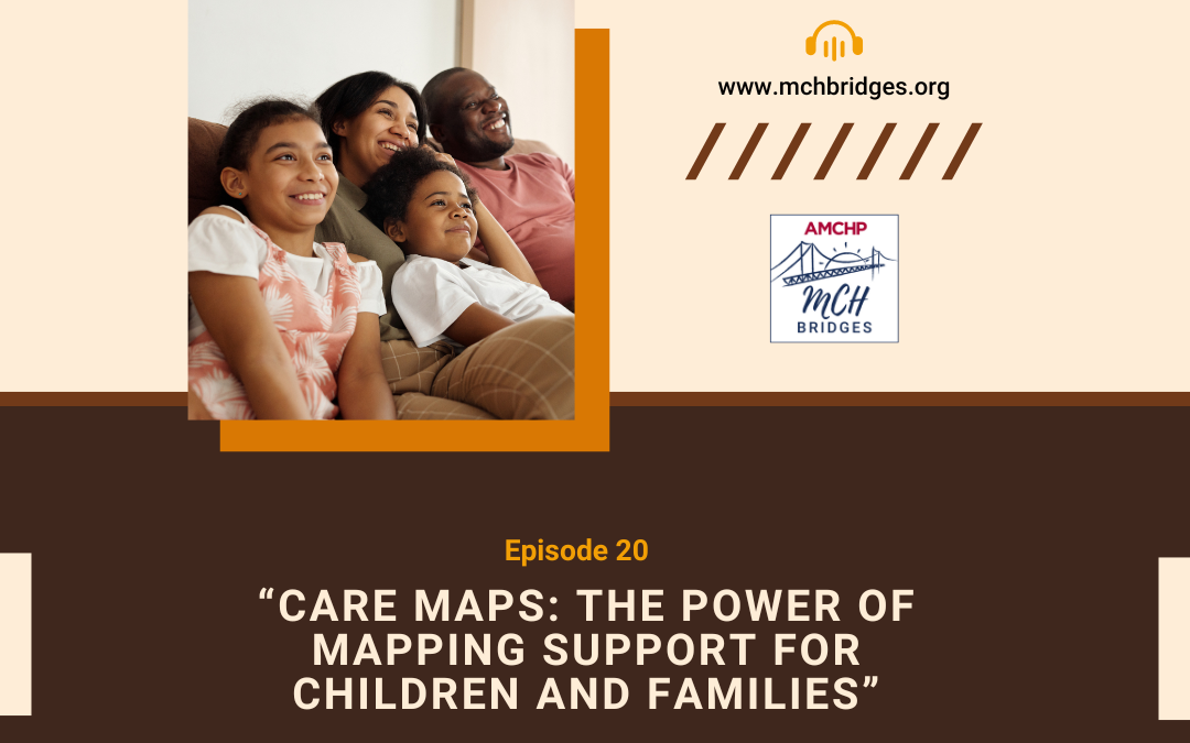 Episode 20 – Care Maps: The Power of Mapping Support for Children and Families