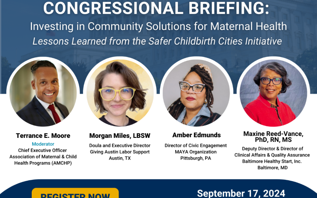 Congressional Briefing on Investing in Community Solutions for Maternal Health: Lessons Learned from the Safer Childbirth Cities Initiative