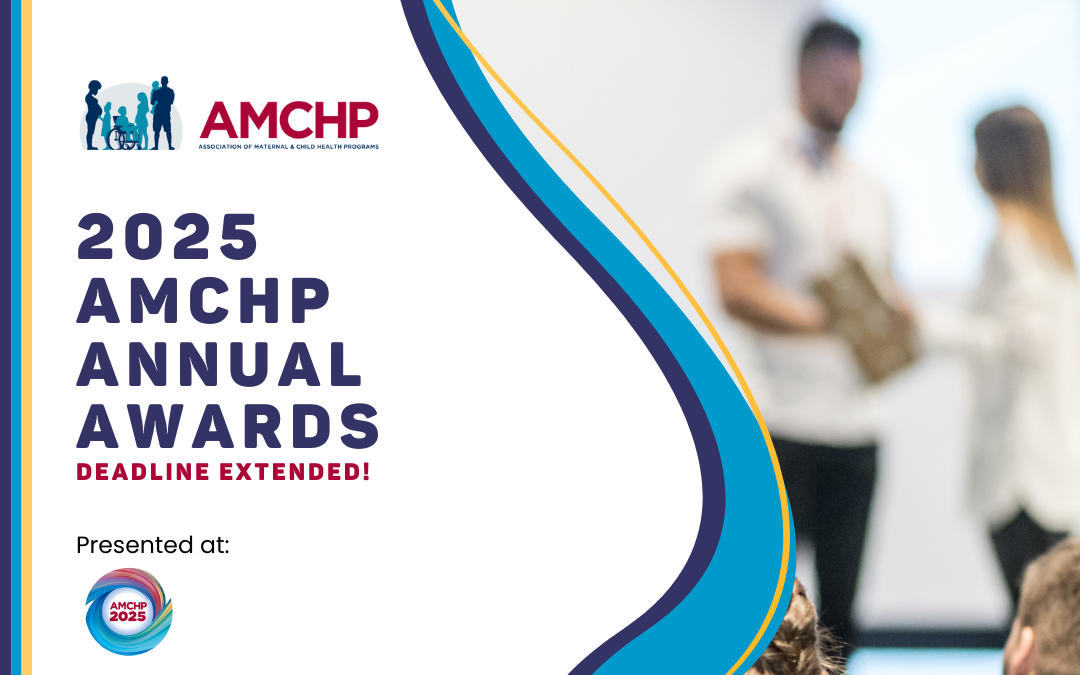 Call for 2025 AMCHP Annual Award Nominations Extended to January 13