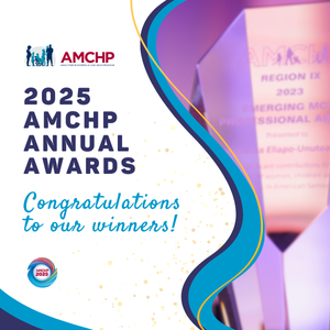 Honoring the 2025 AMCHP Annual Award Recipients