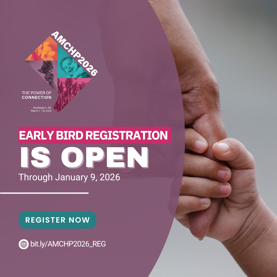 Graphic alerting that early bird registration for AMCHP 2026 is open through January 9, 2026. The link to register is bit.ly/AMCHP2026_REG