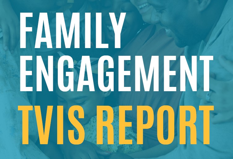 Family Engagement TVIS Report