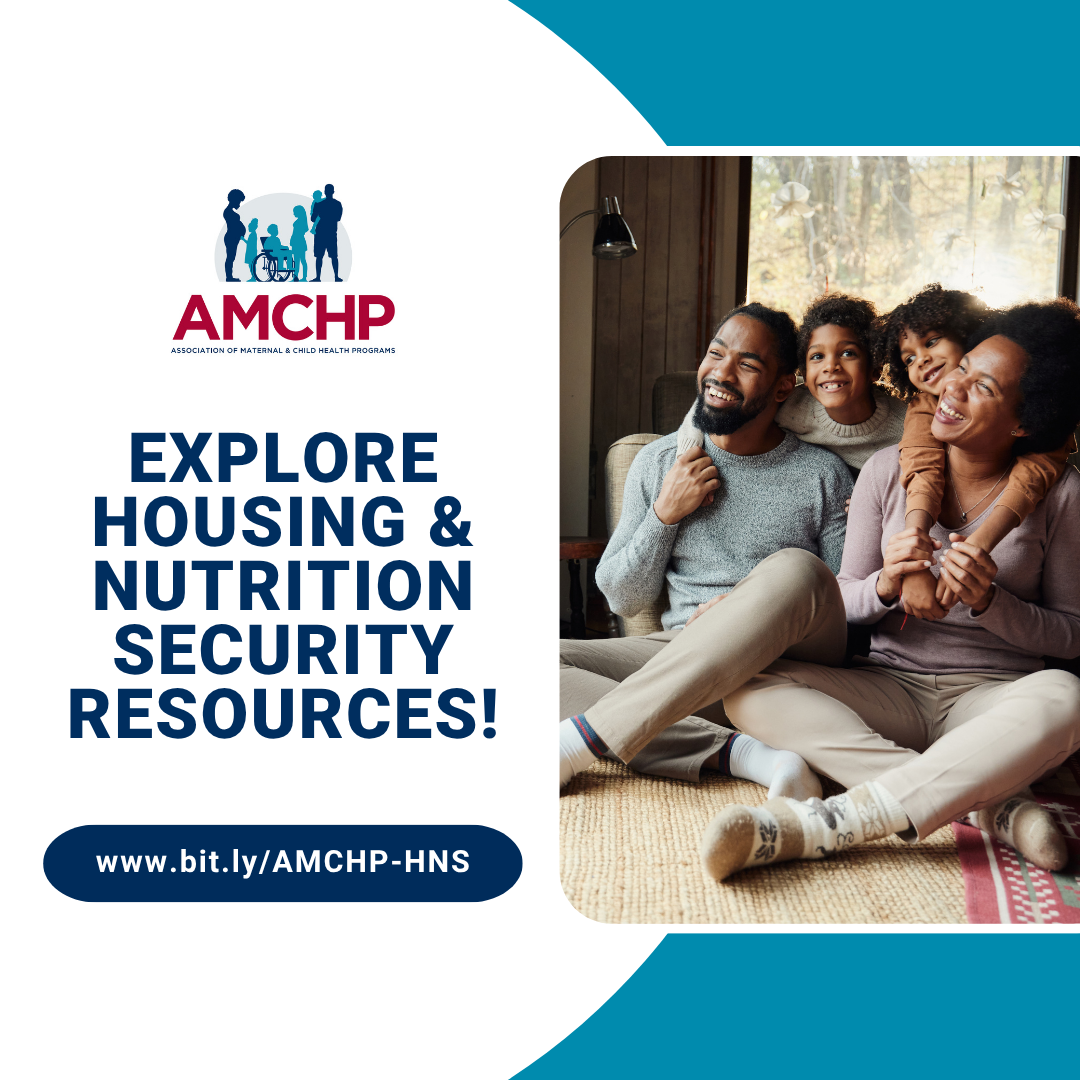 Graphic promoting AMCHP's Housing and Nutrition Security Topic Page
