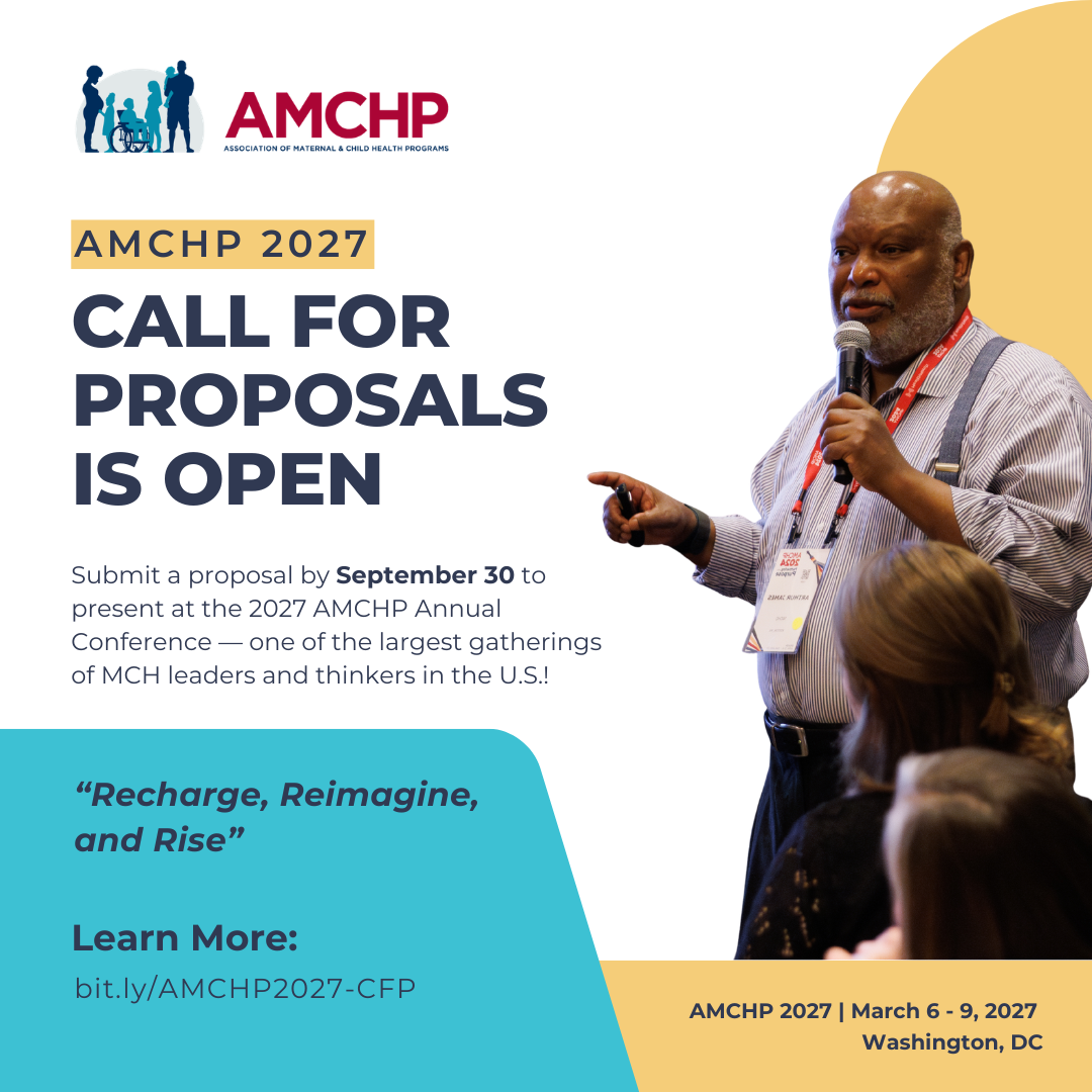 Graphic promoting the call for proposals for the 2027 AMCHP Annual Conference, which is open until September 30. Learn more and apply at bit.ly/AMCHP2027-CFP