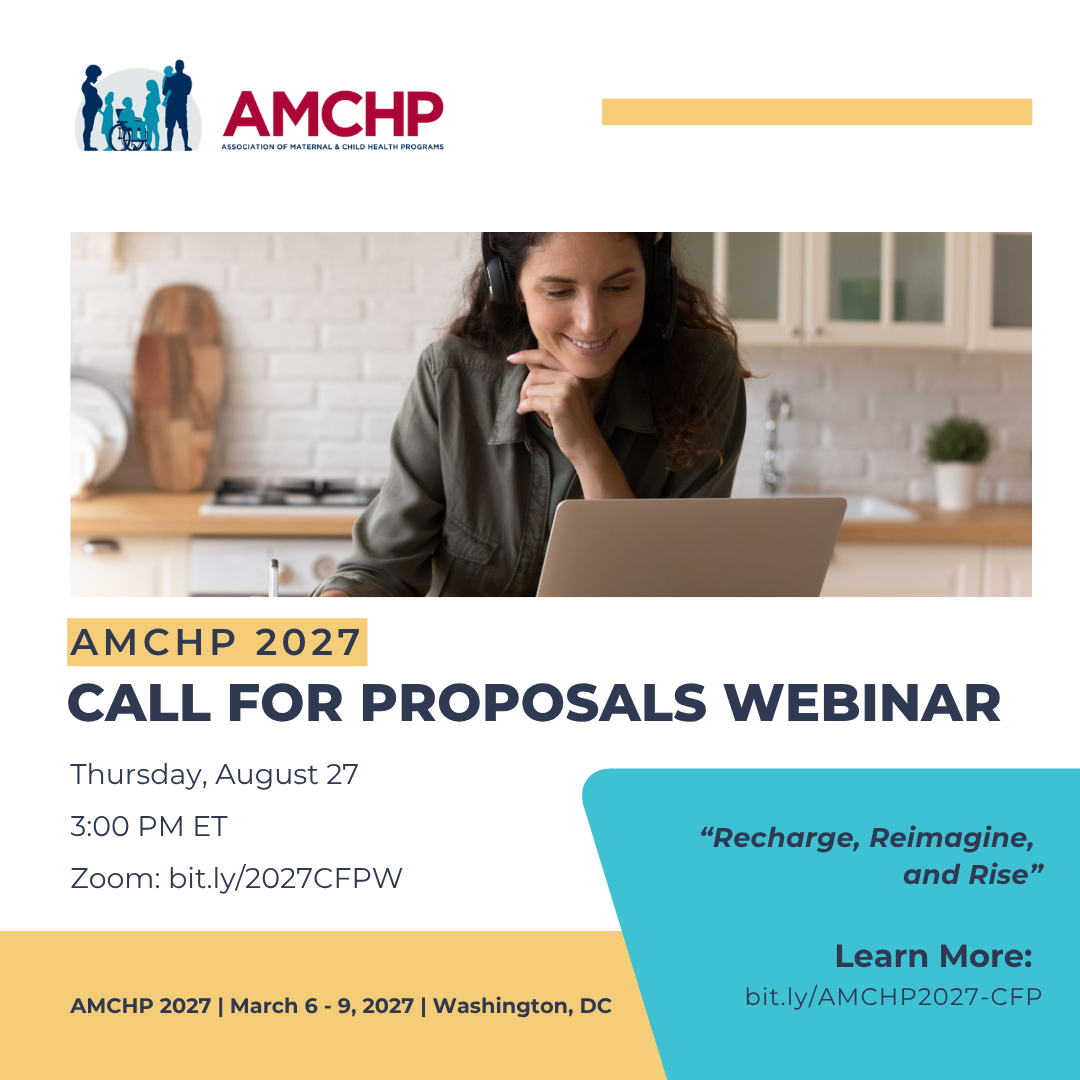 Graphic promoting the call for proposals for the 2027 AMCHP Annual Conference, which is open until September 30. Learn more and apply at bit.ly/AMCHP2027-CFP