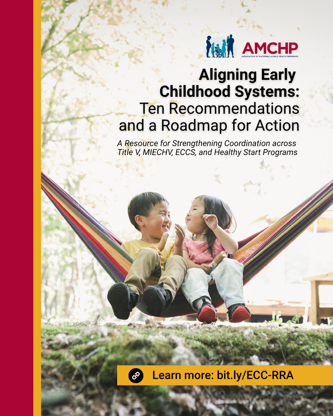 Graphic promoting AMCHP's revamped resource – Aligning Early Childhood Systems: Ten Recommendations and a Roadmap for Action. Learn more: bit.ly/ECC-RRA.