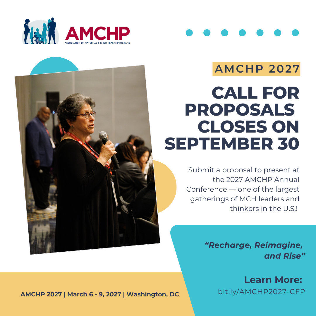 Graphic promoting the call for proposals for the 2027 AMCHP Annual Conference, which is open until September 30. Learn more and apply at bit.ly/AMCHP2027-CFP